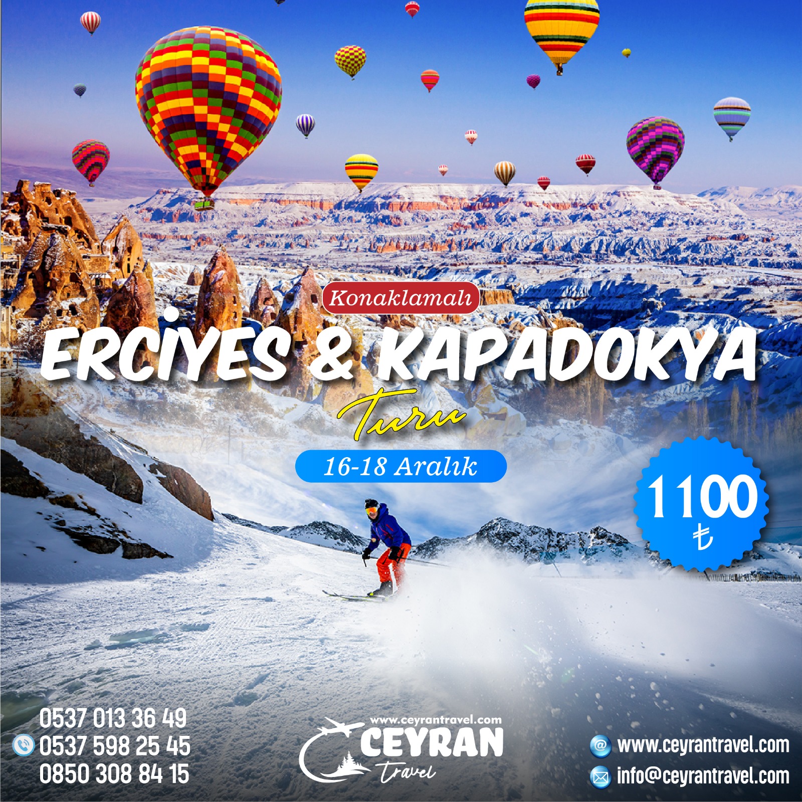 ERCİYES & KAPADOKYA TURU